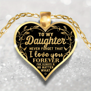 To My Daughter Never Forget I Love You Heart Pendant Necklace Birthday Gift