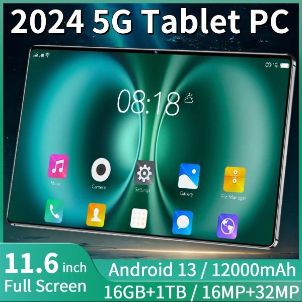 5G New Global Version 11.6 inch tablet android 16GB+1TB ROM 16+32MP